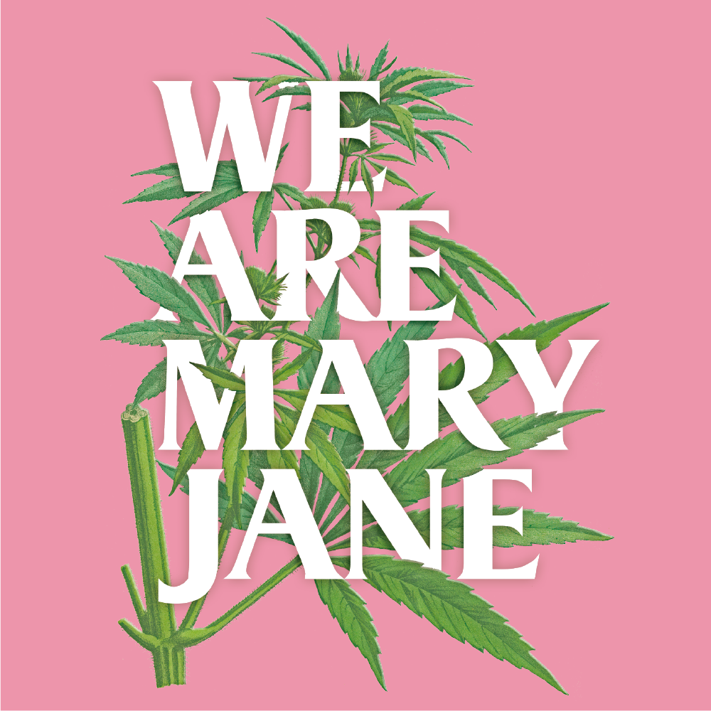 WE ARE MARY JANE! A must see exhibit in Barcelona celebrating Women of Weed!